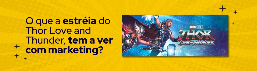 O marketing da fórmula Marvel no filme Thor: Love and Thunder